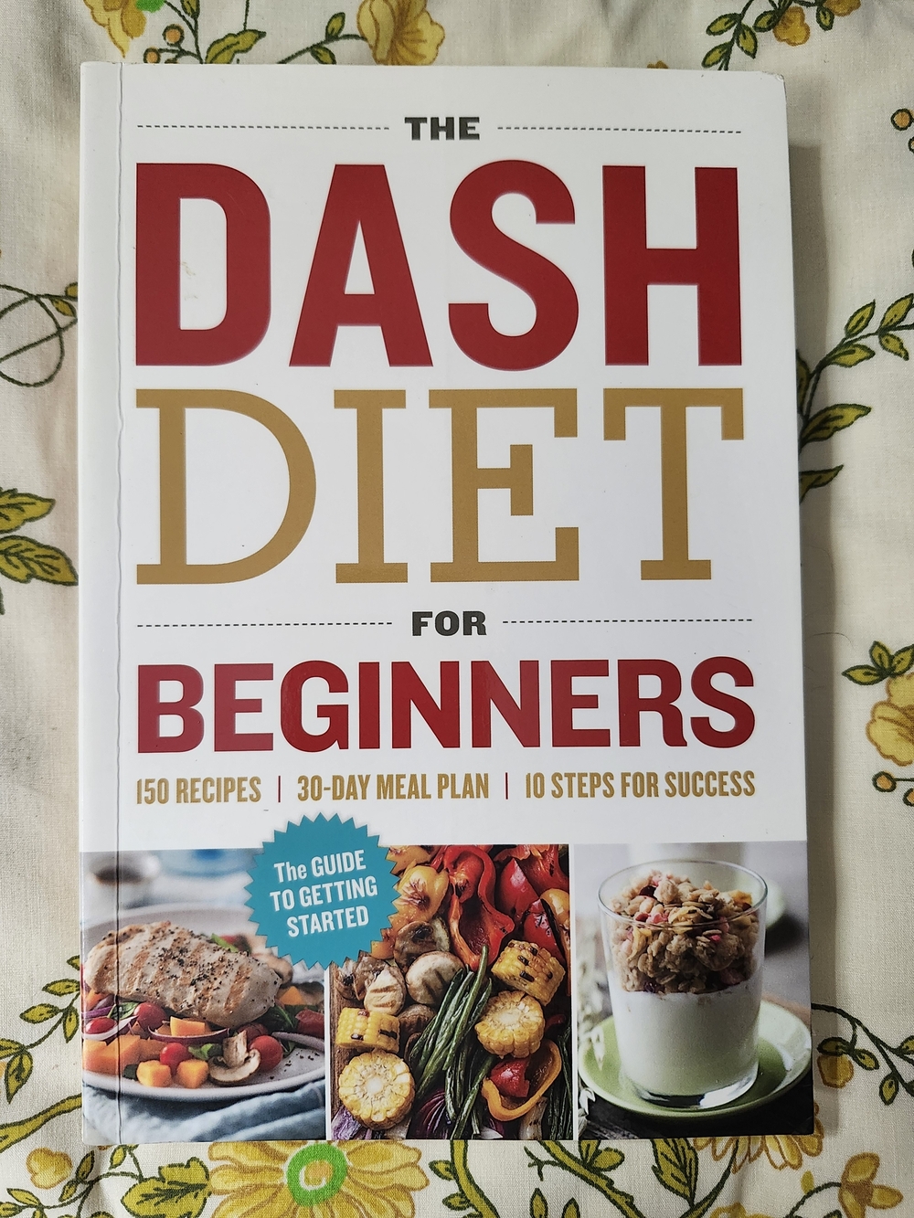 "The DASH Diet for Beginners" Cookbook